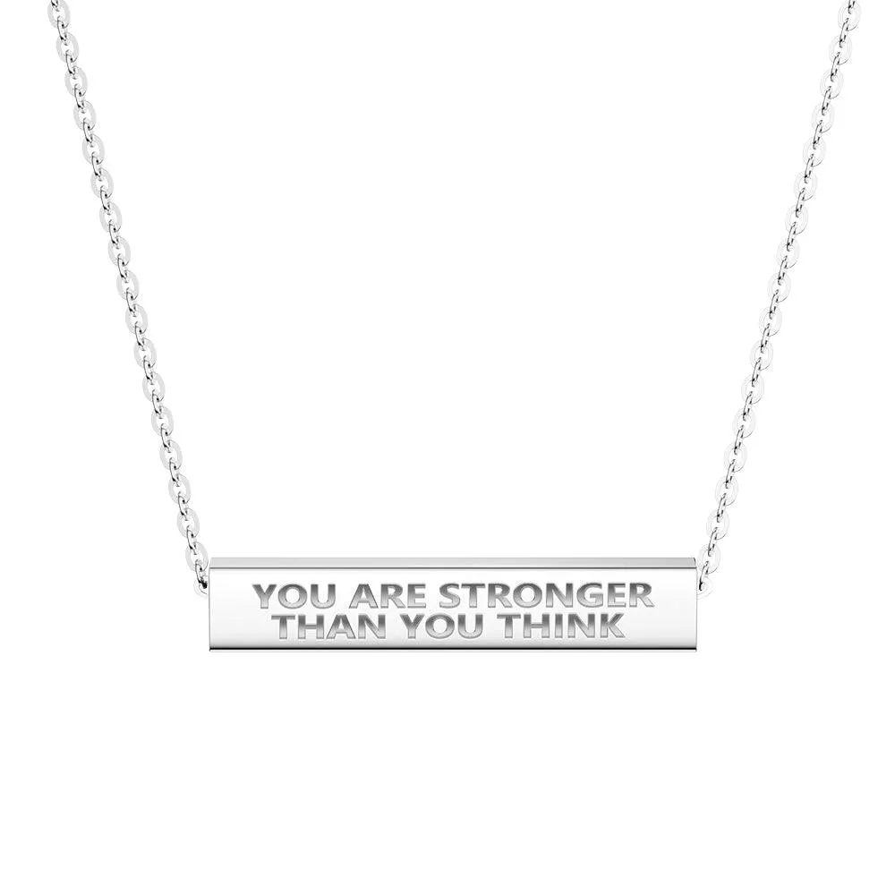 "You Are Stronger Than You Think" Minimalist Necklace